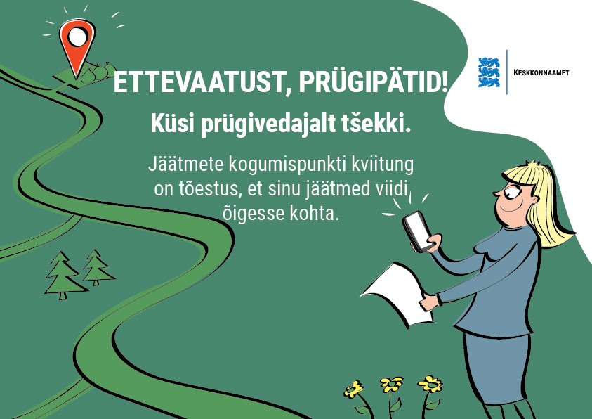 Küsi prügivedajalt tšekki.
